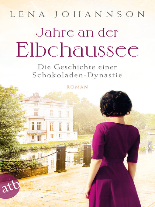 Title details for Jahre an der Elbchaussee by Lena Johannson - Available
